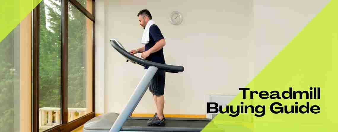 Treadmill Buying Guide